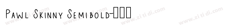 Pawl Skinny Semibold字体转换